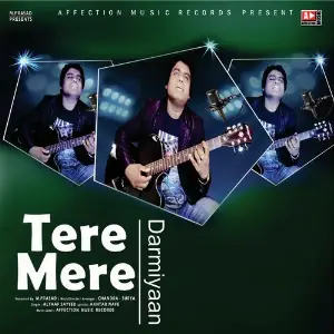 Tere Mere Darmiyaan Altaaf Sayyed