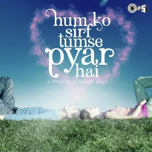 Humko Sirf Tumse Pyar Hai - A Collection Of Romantic Songs image