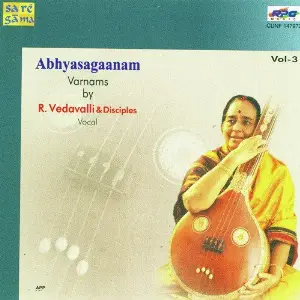 Abhyasaganam Varnams - Vol. 3 R Vedavalli N Disciples image