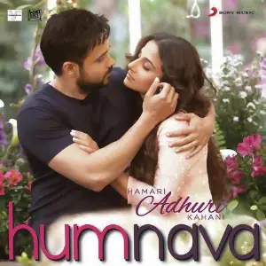 Humnava (From Hamari Adhuri Kahani) image