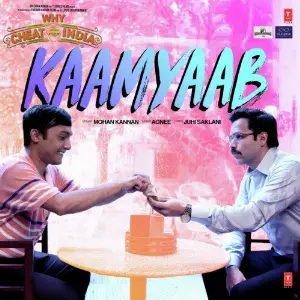 Kaamyaab (From Why Cheat India) image