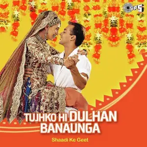 Tujhko Hi Dulhan Banaunga image