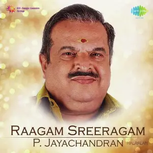 Raagam Sreeragam - P. Jayachandran image