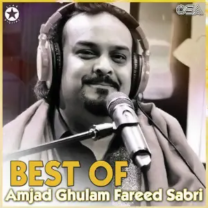 Best of Amjad Ghulam Fareed Sabri image