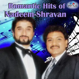 Romantic Hits Of Nadeem-Shravan image