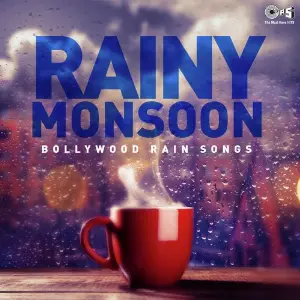 Rainy Monsoon - Bollywood Rain Songs image
