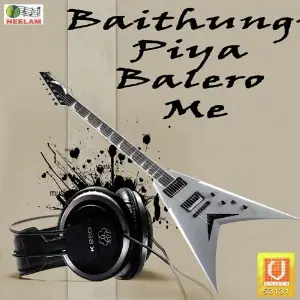 Baithungi Piya Balero Me image