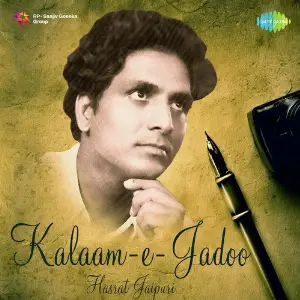 Kalaam-e-Jadoo - Hasrat Jaipuri image