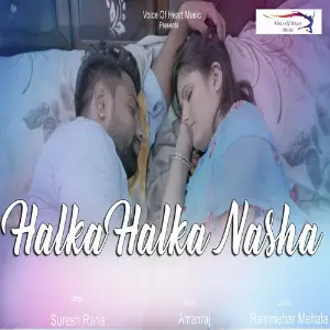 Halka Halka Nasha image