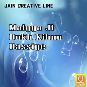 Maiyya Ji Dukh Kihnu Dassiye image