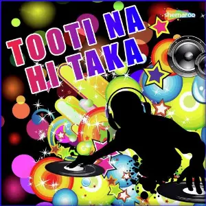 Tooti Na Hi Taka image