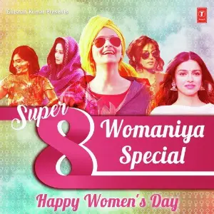 Super 8 Womaniya Special - Happy Womens Day Kavita Seth