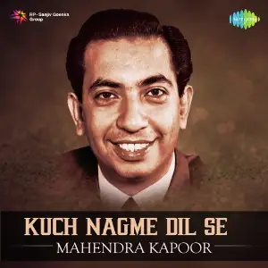 Kuch Nagme Dil Se - Mahendra Kapoor image